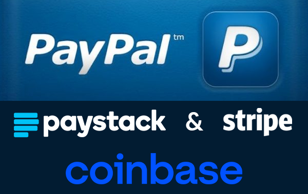 PayPal Stripe PayStack Coinbase